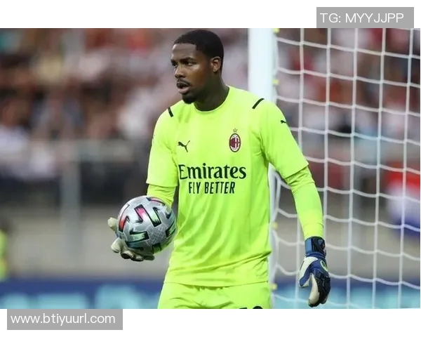 尤文图斯计划明夏免签米兰门将迈尼昂已展开评估工作